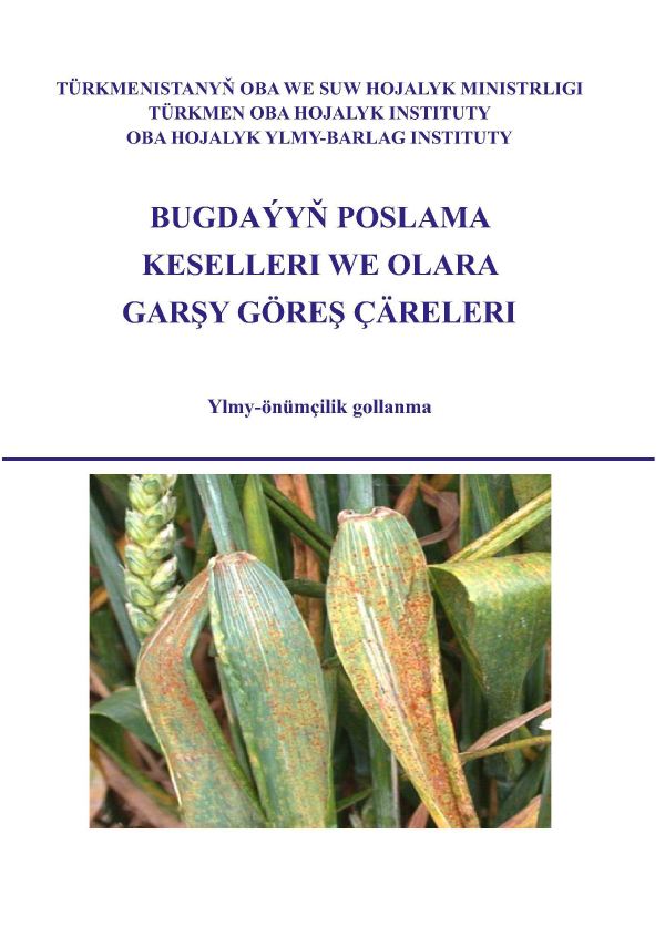 Bugdaýyň poslama keselleri we olara garşy göreş çäreleri