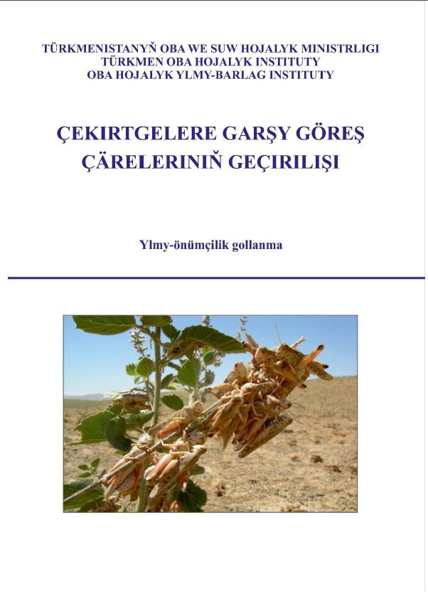 Çekirtgelere garşy göreş çäreleriniň geçirilişi
